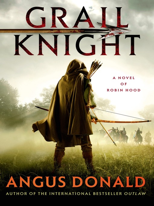 Title details for Grail Knight by Angus Donald - Wait list